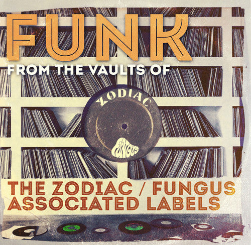 the album cover for Funk From The Vaults Of The Zodiac Fungus / Var - Funk from the Vaults of the Zodiac: Fungus / Various