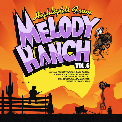 the album cover for Highlights From Melody Ranch 6 / Various - Highlights from Melody Ranch 6 / Various