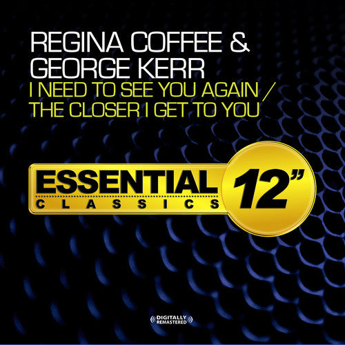 the album cover for Regina Coffee - I Need to See You Again / the Closer I Get to You
