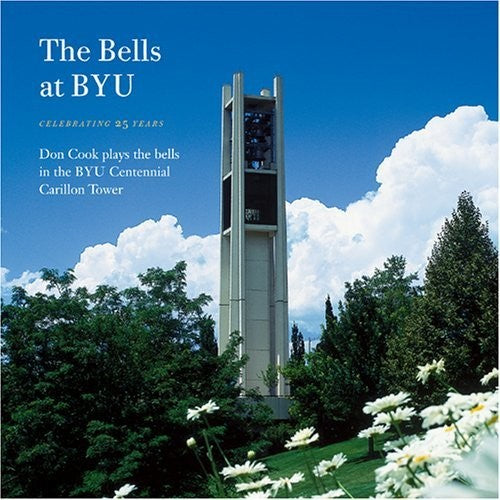 the album cover for Don Cook - Bells at Byu: Celebrating
