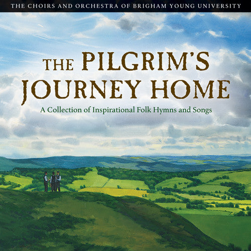 the album cover for Byu Singers - Pilgrims Journey Home