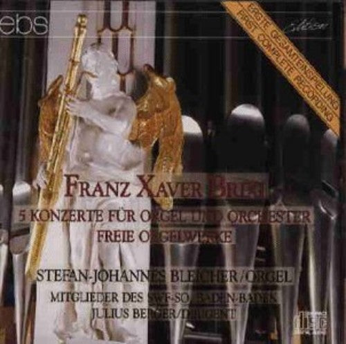 the album cover for Brixi / Bleicher / Berger - 5 Concerts for Organ & Orch