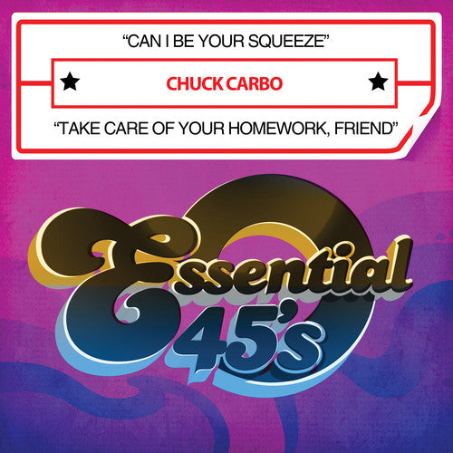 the album cover for Chuck Carbo - Can I Be Your Squeeze / Take Care of Your Homework