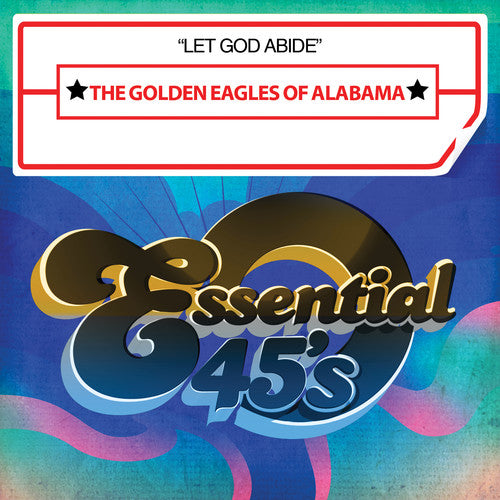the album cover for The Golden Eagles Of Alabama - Let God Abide