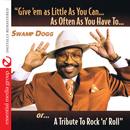 the album cover for Swamp Dogg - Give Em As Little As You Can As Often As You Have
