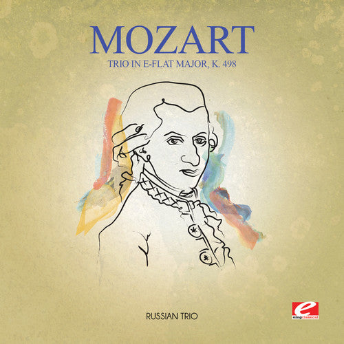 the album cover for Russian Trio - Trio in E-Flat Major K. 498