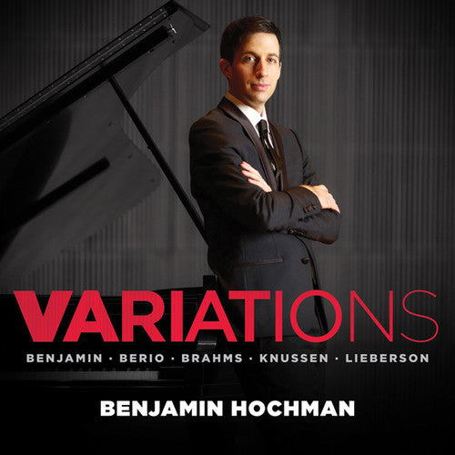 the album cover for Benjamin Hochman - Variations: Brahms Knussen & More