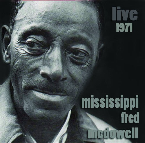 the album cover for Fred Mcdowell - Live 1971