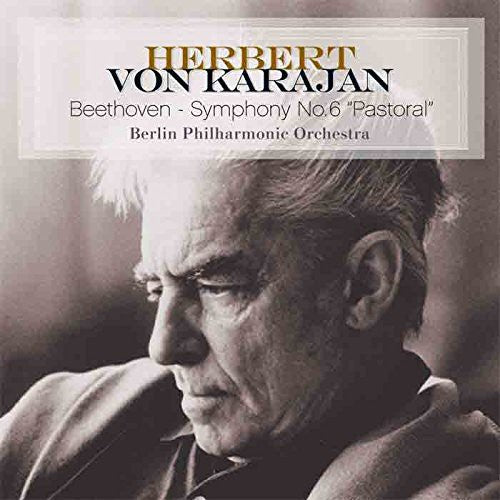 the album cover for Von Herbert Karajan - Beethoven-Symphony No. 6 Pastoral