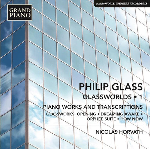 the album cover for Glass / Nicolas Horvath - Piano Works 1 - Opening from Glassworks / Dreaming