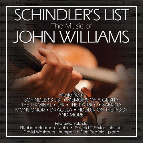 the album cover for Dan Redfeld / Hedman,Elizabeth - Schindler's List: The Film Music of John Williams