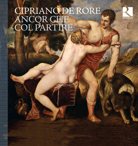 the album cover for De Rore / Henry / Cappella Mediterranea / Perret - Ancor Che Col Partire