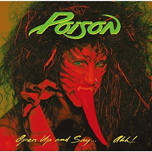 the album cover for Poison - Open Up & Say Ahh