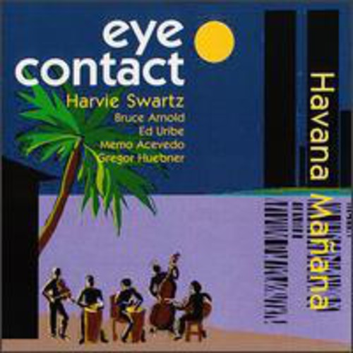 the album cover for Harvie Swartz - Havana Manana