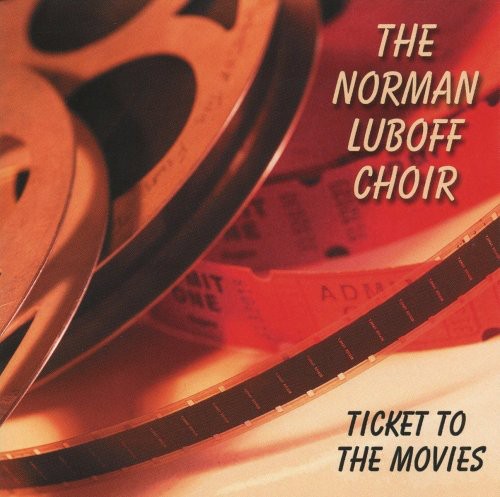 the album cover for Norman Luboff Choir - Ticket to the Movies