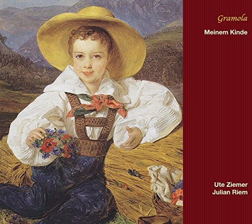 the album cover for Schumann / Ute Ziemer / Riem,Julian - Meinem Kinde - Children's Songs & Lullabies