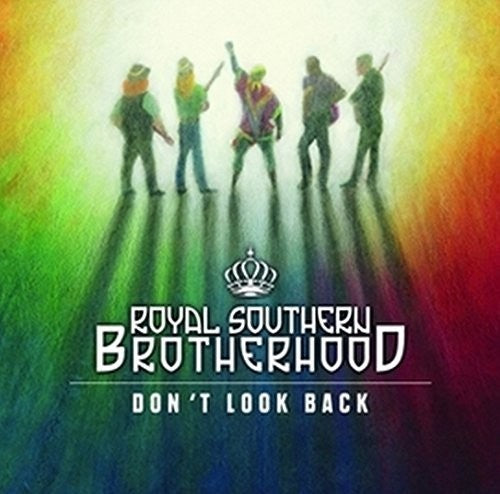 the album cover for Royal Southern Brotherhood - Don't Look Back - the Muscle Shoals Sess