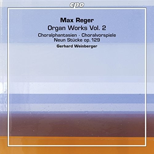 the album cover for Reger / Gerhard Weinberger - Organ Works 2
