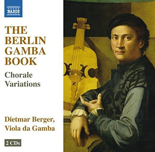 the album cover for Dietmar Berger - Berlin Gamba Book - Choral Variations for Gamba