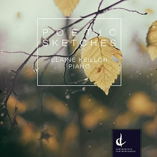 the album cover for Morawetz / Elaine Keillor - Poetic Sketches