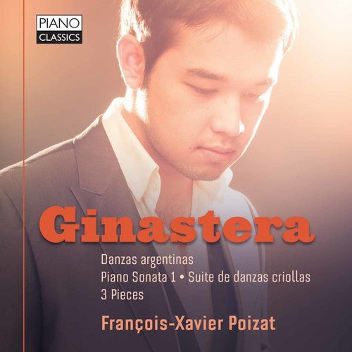 the album cover for Ginastera / Francois Poizat -Xavier - Danzas Argentinas - Piano Sonata 1 - Suite de