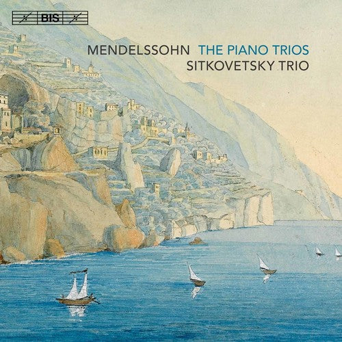 the album cover for Mendelssohn / Sitkovetsky Trio - Piano Trios