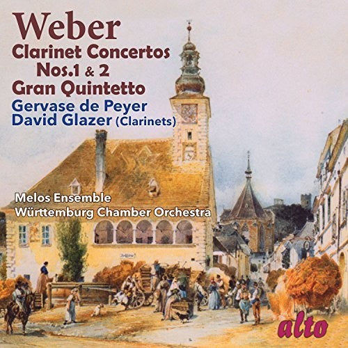 the album cover for Weber / David Glazer / Gervase De Peyer - Clarinet Concertos Nos. 1 & 2 / Gran Quintetto