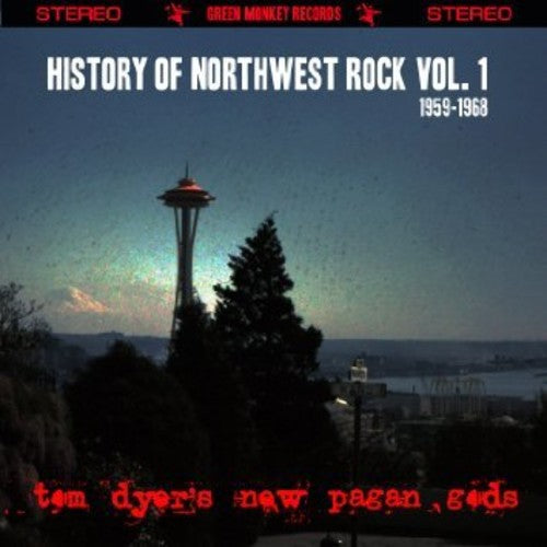 the album cover for Tom Dyer New Pagan Gods - History of Northwest Rock Vol. 1 1959-1968