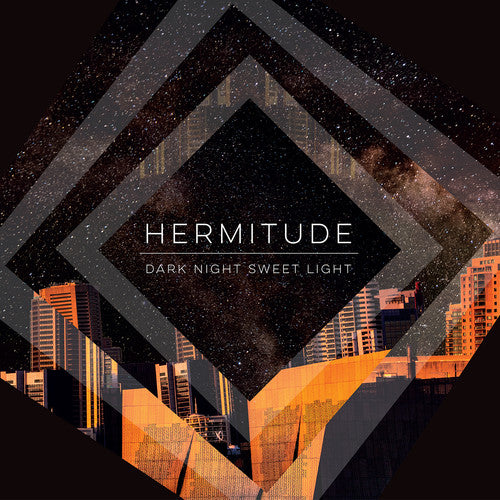 the album cover for Hermitude - Dark Night Sweet Light