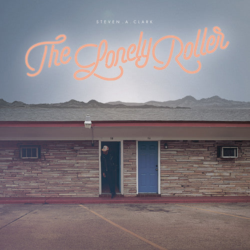 the album cover for Steven A. Clark - The Lonely Roller