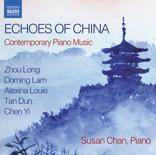 the album cover for Lam / Susan Chan - Echoes of China - Contemporary Piano Music