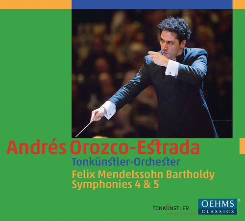 the album cover for Mendelssohn / Tonkuenstler Orch / Orozco-Estrada - Symphonies Nos. 4 & 5