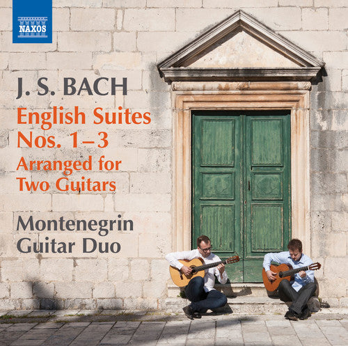 the album cover for J Bach S / Montenegrin Guitar Duo - English Suites Arranged for Two Guitars Nos. 1-3