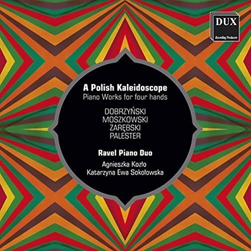 the album cover for Dobrzynski / Ravel Piano Duo - Polish Kaleidoscope