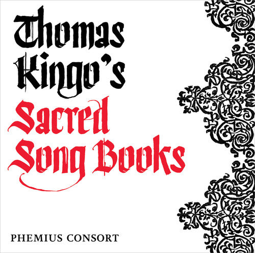 the album cover for Kingo / Phemius Consort / Jespersen / Torp - Thomas Kingo's Sacred Song Books
