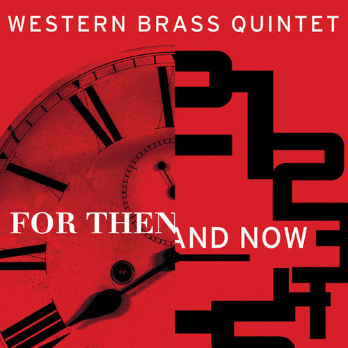 the album cover for Western Brass Quintet - For Then & Now