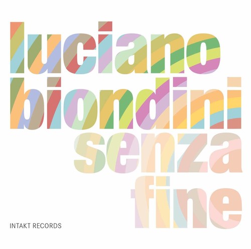 the album cover for Luciano Biondini - Senza Fine