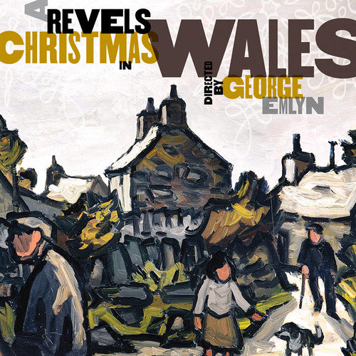 the album cover for Christmas Revels - A Revels Christmas in Wales