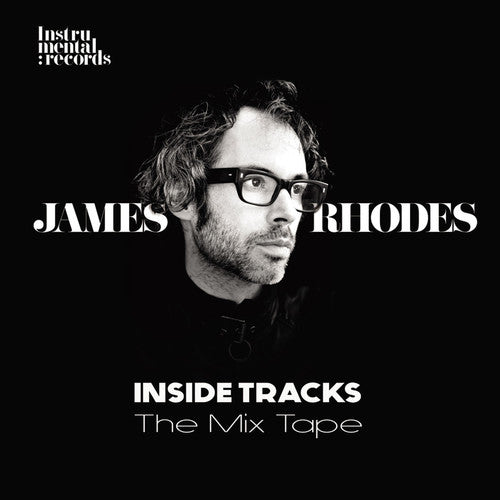 the album cover for James Rhodes - Inside Tracks - the Mix Tape
