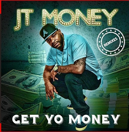 the album cover for Jt Money - Get Yo Money - Remixes