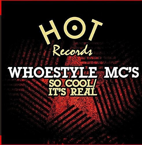the album cover for Whoestyle MC's - So Cool / It's Real