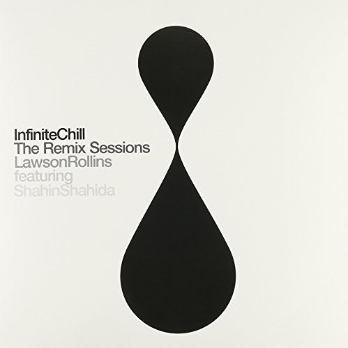 the album cover for Lawson Rollins - Infinite Chill (The Remix Sessions)
