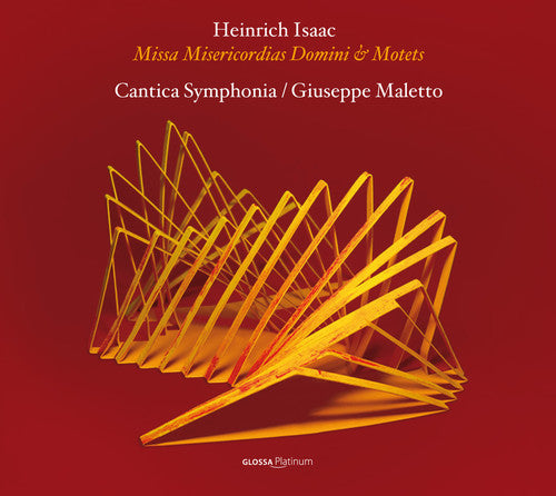 the album cover for Isaac / Cantica Symphonia / Maletto - Issac: Missa Misericordias Domini & Motets