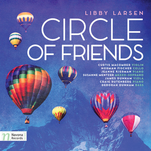 the album cover for Larsen / Macomber / Fischer / Kierman / Mentzer - Libby Larsen: Circle of Friends