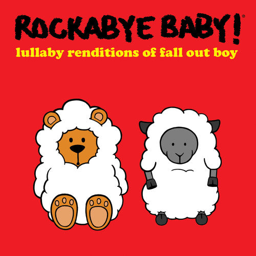 the album cover for Rockabye Baby! - Lullaby Renditions of Fall Out Boy