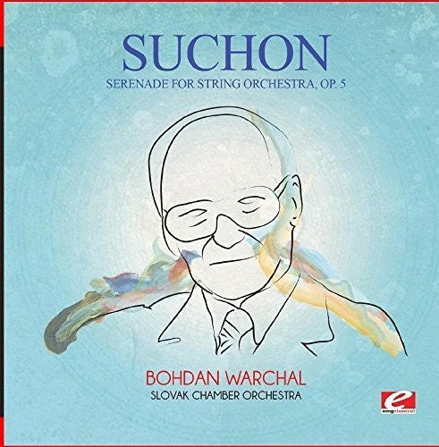 the album cover for Slovak Chamber Orchestra - Suchon: Serenade for String Orchestra, Op. 5