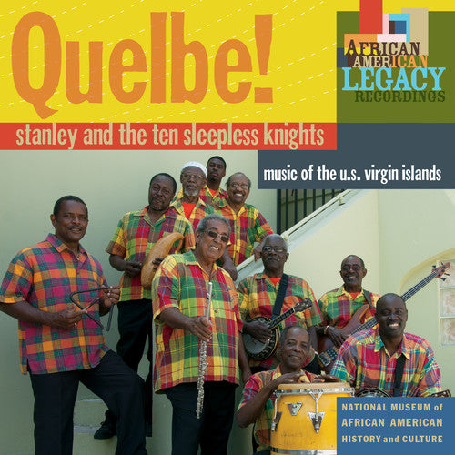 the album cover for Stanley and the Ten Sleepless Knights - Quelbe! Music of the U.S. Virgin Islands