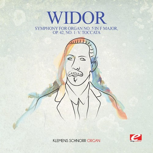 the album cover for Klemens Schnorr - Widor: Symphony for Organ No. 5 in F Major, Op. 42, No. 1: V. Toccata