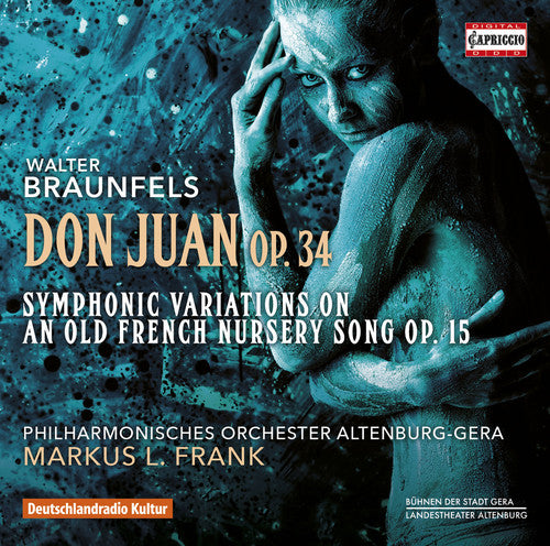 the album cover for Braunfels / Philharmonisches Orchester Altenburg - Braunfels: Don Juan, Op. 34