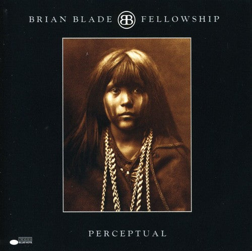 the album cover for Brian Blade & The Fellowship Band - Perceptual
